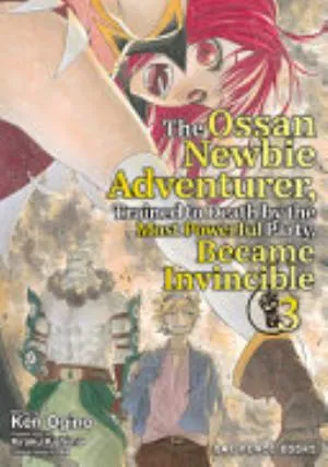 Cover of The Ossan Newbie Adventurer, Trained to Death by the Most Powerful Party, Became Invincible volume 3, English edition
