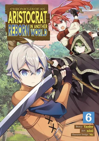 Cover of Chronicles of an Aristocrat Reborn in Another World volume 6, English edition