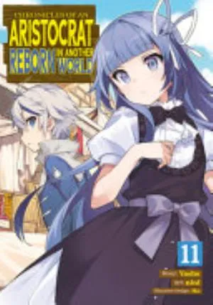 Cover of Chronicles of an Aristocrat Reborn in Another World volume 11, English edition