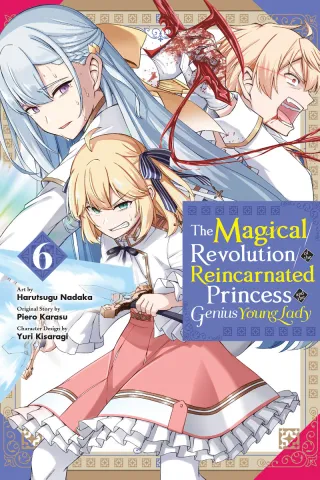 Cover of The Magical Revolution of the Reincarnated Princess and the Genius Young Lady volume 6, English edition
