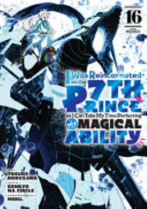 Cover of I Was Reincarnated as the 7th Prince So I Can Take My Time Perfecting My Magical Ability volume 16, English edition