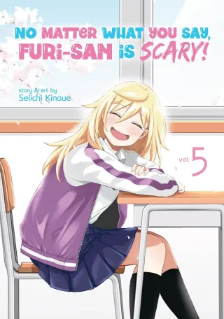 Cover of No Matter What You Say, Furi-san is Scary! volume 5, English edition