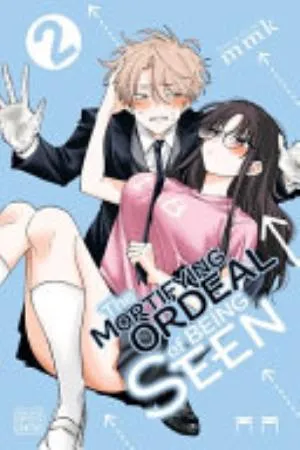 Cover of The Mortifying Ordeal of Being Seen volume 2, English edition