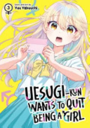 Cover of Uesugi-kun Wants to Quit Being a Girl volume 3, English edition