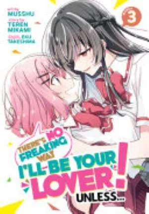 Cover of There's No Freaking Way I'll be Your Lover! Unless... volume 3, English edition