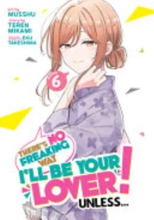 Cover of There's No Freaking Way I'll be Your Lover! Unless... volume 6, English edition