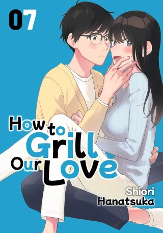Cover of How to Grill Our Love volume 7, English edition