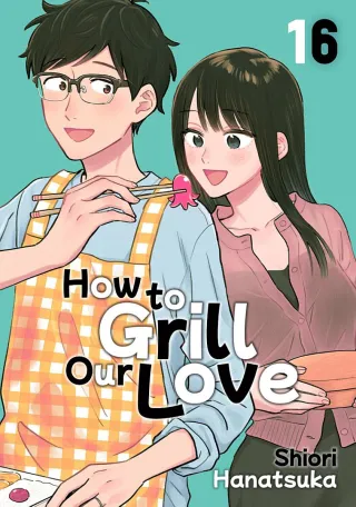 Cover of How to Grill Our Love volume 16, English edition