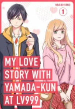Cover of My Love Story with Yamada-kun at Lv999 volume 1, English edition