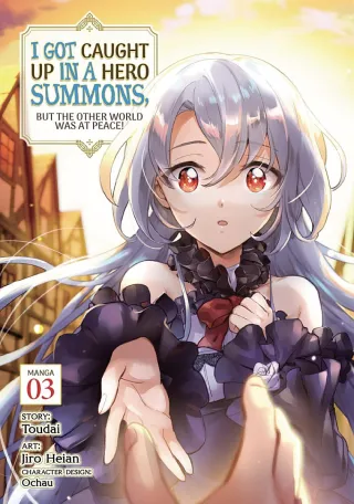 Cover of I Got Caught Up In a Hero Summons, but the Other World was at Peace! volume 3, English edition