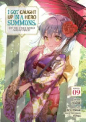 Cover of I Got Caught Up In a Hero Summons, but the Other World was at Peace! volume 9, English edition