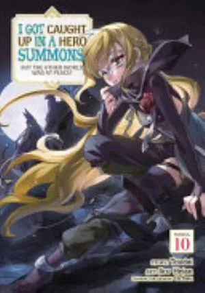 Cover of I Got Caught Up In a Hero Summons, but the Other World was at Peace! volume 10, English edition